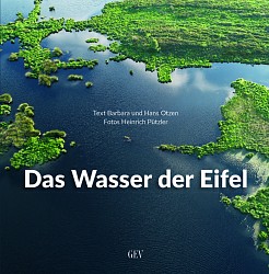 Barbara und Hans Otzen - Das Wasser der Eifel - Grenz-Echo Verlag